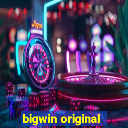 bigwin original